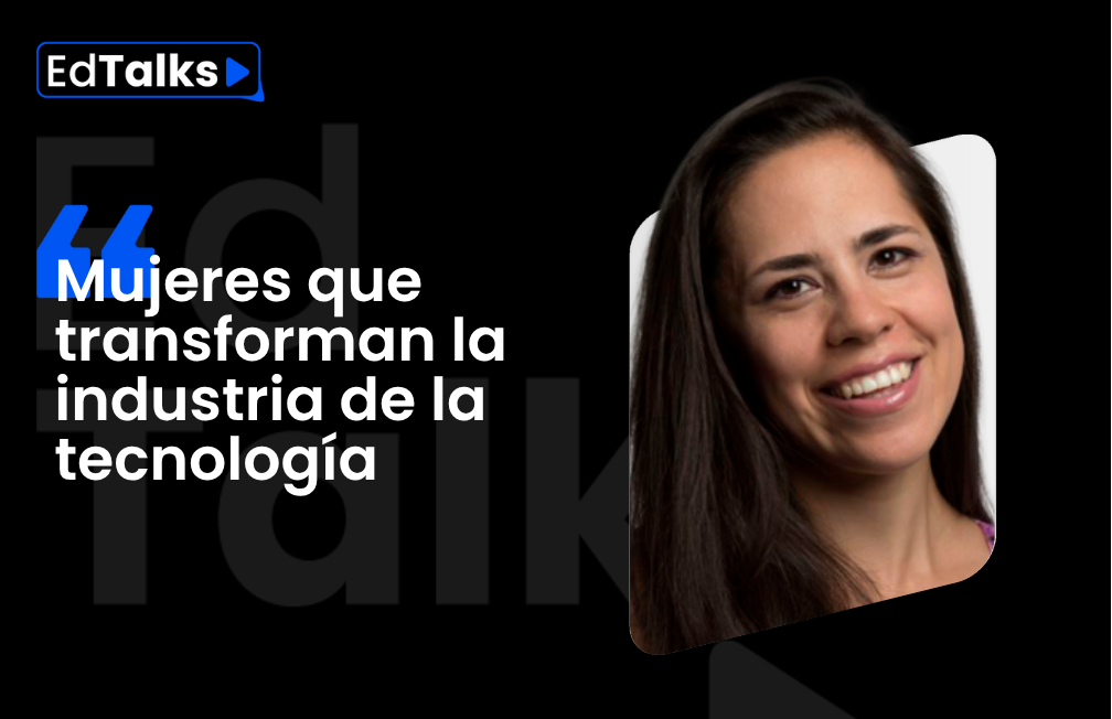 Empoderamiento Digital: Mujeres que transforman la industria de la tecnología
